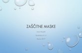 ZAŠČITNE MASKE - zbornica-zveza.si · •ASTM F2100-11 standardna specifikacija za uporabo materialov medicinskih mask. REGULATIVA. EN14683-2014. PIRAMIDA UPORABE MASK Maske odporne