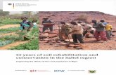 25 years of soil rehabilitation and conservation in the ... · 25 years of soil rehabilitation and conservation in the Sahel region. Supporting the efforts of the rural population