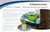 MITC-FUME Wood Pole Fumigant - osmose.com Bulletins/MITC-FUME... · MITC-FUME® Wood Pole Fumigant Fumigants are designed to help protect in-service utility poles against strength