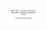 MTE 241 – Project Overview Real-time Operating System RTXtreideme/docs/mte241_t1.pdfMTE 241 – Project Overview Real-time Operating System RTX Thomas Reidemeister
