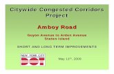 Citywide Congested Corridors Project Amboy Road · Richmond Ave from Silvia St to Amboy Rd Amboy Rd EXISTING CONDITION L PS L PS S . I . R . R . Reduced width under SIR overpass Bus