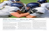 Play by Play . . . Blow by Blow - University of Rochester · Play by Play . . . Blow by Blow rochester researchers and football players collaborate give athletes, trainers, coaches,