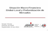 Situación Macro-Financiera Global-Local y Profundización ...anif.co/sites/default/files/uploads/Sergio Clavijo - Anif Sep 24_0.pdf1 . Situación Macro-Financiera Global-Local y Profundización