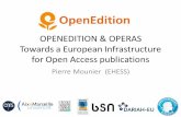 OPENEDITION & OPERAS Towards a European Infrastructure …host.uniroma3.it/eventi/oacongresscrui2016/moduli/slide/pierre... · OPENEDITION & OPERAS Towards a European Infrastructure