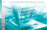 OF WITTUR A MEMBER ELEVADORES HIDRAULICOS …vym-ascensores.com/assets/proyectos-especiales2.pdf · SOIMET ELEVADORES HIDRAULICOS ESPECIALES OF WITTUR Competence in Components Museo