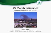 Pb Quality Assurance - epa.gov · Pb Quality Assurance ... At their collocated site, the SLTs (preferably the QA group) runs an extra collocated sample using their existing samplers
