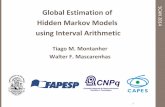 Tiago M. Montanher Walter F. Mascarenhas · Tiago M. Montanher Walter F. Mascarenhas Global Estimation of Hidden Markov Models using Interval Arithmetic 4 1