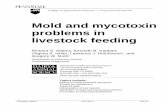 Mold and mycotoxin problems in livestock feeding · TESTING FOR MYCOTOXINS (continued) What to Sample Sample all moldy and non-moldy feeds that are likely to contain mycotoxins. Start