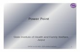 Making a power point presentation - SIHFW) .• The Power Point software is aThe Power Point software