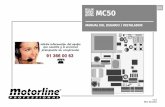 ES MC50 - PLC Madrid: El portal del instalador electricistadocumentacion/motorline/MC50.pdf · motores con potencia ... assume que o portão já tem as chapas de im de curso instaladas.