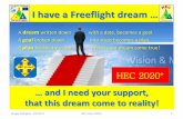 I have a Freeflight dream - CREASUS · I have a Freeflight dream … A dream written down with a date, becomes a goal. A goal broken down into steps becomes a plan. A plan backed
