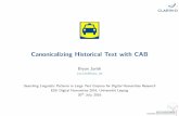 Canonicalizing Historical Text with CAB - kaskade.dwds.dekaskade.dwds.de/~moocow/mirror/pubs/esu2016-jurish-cab.pdf · 2016-07-20 / ESU Digital Humanities 2016 / Jurish / CAB 4 The