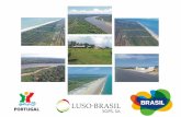 Luso-Brasil SGPS, SA is a Portuguese holding company with ... · preparation of Municipal PDDU (September 2004), which aims to place tourism as the main activity for the recovery