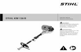 STIHL KM 130 R Product Instruction Manual · KM 130 R English 2 In the STIHL KombiSystem a number of different KombiEngines and KombiTools can be combined to produce a power tool.