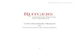 CAD Standards Manual - ipo.rutgers.edu · CAD Standards Manual – rev June 7, 2018 -4- 1.0.0 CAD STANDARDS CHECKLIST Drawings submitted for a Rutgers University project must be accompanied