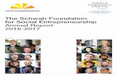 The Schwab Foundation for Social Entrepreneurship Annual ... · The Schwab Foundation for Social Entrepreneurship - Annual Report 2016-2017 5 Our Reach. Focus Social Entrepreneurs