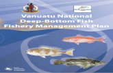 Vanuatu National Deep-Bottom Fish Fishery Management Plan · 2 Vanuatu national deep-bottom fish fishery management plan iii. Equitable and fair participation of ni-Vanuatu in the