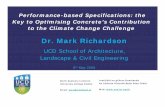 Dr. Mark Richardson · Performance-based Specifications: the Key to Optimising Concrete’s Contribution to the Climate Change Challenge Dr. Mark Richardson UCD School of Architecture,