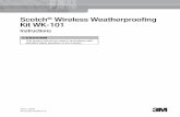 Scotch Wireless Weatherproofing Kit WK-101multimedia.3m.com/.../scotch-wireless-weatherproofing-kit-wk-101.pdf · 2 78-8129-9298-6-A Description The Scotch® Wireless Weatherproofing