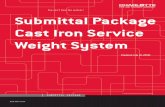 Submittal Package Cast Iron Service Weight System · 5” 5.94 5.30 3.00 4.94 0.18 0.15 ... 3”x10’ 59.5 4”x10’ 75.1 5”x10’ 100.4 6”x10’ 122.8 8”x10’ 180.5 10”x10’