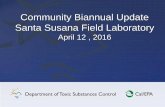 Community Biannual Update Santa Susana Field Laboratory · Community Biannual Update Santa Susana Field Laboratory April 12 , 2016 . Agenda • Welcome and Team Introductions •