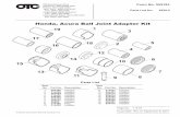 Honda, Acura Ball Joint Adapter Kit - OTC Tools · Honda, Acura Ball Joint Adapter Kit 655 Eisenhower Drive Owatonna, MN 55060 USA Phone: (507) 455-7000 ... Acura TSX 2004-2008 Honda