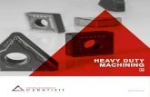 HEAVY DUTY MACHINING · Heavy duty machining Heavy duty machining ...