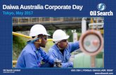 Daiwa Australia Corporate Day - Oil Search · Daiwa Australia Corporate Day – May 2017 No volumes carried for Antelope 7 Antelope Deep Antelope Poorer quality . seismic imaging