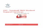 LSC- Tomball TRiO Student Support Services Student Handbook.pdf · LSC- Tomball TRiO Student Support Services Student Handbook 30555 Tomball Parkway, Tomball, TX 77375 Office W126
