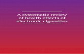 A systematic review of health effects of electronic cigarettes · 6 A systematic review of health effects of electronic cigarettes This report as prepared at the reuest o Prevention