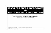 PCI 725/726/730/E PC104PLUS-26/30 - EAGLE Technology · PCI 730 & PC104P-30 User Manual Eagle Technology - Data Acquisition Now the first part of your installation has been completed