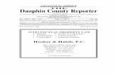 THE Dauphin County Reporter · THE Dauphin County Reporter (USPS 810-200) AWEEKLY JOURNAL CONTAINING THE DECISIONS RENDERED IN THE ... Esq., Saidis, Sullivan & Rogers, 26 W. High