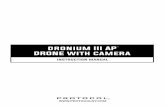 dronium III AP DRONE with camera - Protocol New York · dronium III AP DRONE with camera TM . Thank you for your purchase of Protocol’s Dronium III AP With Camera. You are about