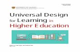 Universal Design Learning in Higher Education · Universal Design for Learning (UDL) originates from Universal Design (UD), which is a set of principles that guides the design of