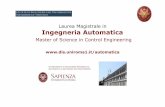 Laurea Magistrale in Ingegneria Automaticaautomatica/uploads/LM_IngAuto_openDIAG_2013.pdf · occupa dei metodi e delle tecnologie per la supervisione, ... ! programmazione ! realizzazione