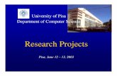 University of Pisa Department of Computer Science · University of Pisa Department of Computer Science Research Projects Pisa, June 12 – 13, 2003