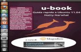 u-book Guida rapida a Ubuntu 11.04 Natty Narwhal è un ... · simile a Photoshop installa Gimp ﬁg.9 Evolution, il client per gestire le mail Evolution (ﬁg. 9) Mail Client. ...