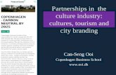 Partnerships in the culture industry: cultures, tourism ... · Partnerships in the culture industry: cultures, tourism and city branding Can-Seng Ooi Copenhagen Business School