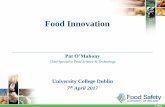 Food Safety Authority of Ireland - University College Dublin O'Mahony.pdf · Food Safety Authority of Ireland ... • Irradiated food Regulations (in review after 20 years) • Novel