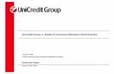 Unicredit Group: a Model of Consumer Education Good Practice · 4 Unicredit Group at a glance…. The Unicredit Group is the result, among other, of the merger of nine Italian banks,
