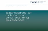 Standards of education and training guidance - hcpc-uk.org · through training in a way that is consistent across all practice-based learning on the programme. We do not set specific