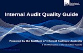 Internal Audit Quality Guide - Institute Of Internal Auditors · voice of the profession This Guide Explains what Internal Audit should have in place to promote quality assurance