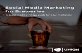 Social media marketing for beer brands - Amazon Web Services · Social Media Marketing for Beer Brands 3 To create an impactful social media strategy across multiple channels, focus