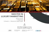 MASTER IN ASSAGO -MI- LUXURY MARKETING dal 9 Marzo … · Testimonianza: nuove strategie di branding e licensing II MODULO Il luxury marketing, fondamenti e peculiarità. Prof. Matteo