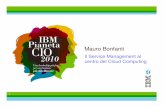 Pianeta CIO Service Mgmt Web Version - IBM · E’ necessario disporre di una Piattaforma di Supporto Operativa ... Facility Manager / Engineer Information ... • Max 100 utenti