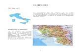 CAMPANIA - scuoladifassa.it. Campania.pdf · L’à na spersa de 13.595 km² e la é al dodejeisem post anter la regions de la Tèlia. L’à 5.790.200 sentadins (al secont post per