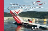 How to Deal with an Aircraft Accident Scene · Civil Aviation Authority. How to Deal with an Aircraft Accident Scene ...