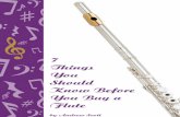 7 Things You Should Know.Jun 27andrewscottmusic.com/flute/7-Things-You--Should-Know-Before-You... · 7 Things You Should Know Before You Buy a Flute Tone Quality (continued) Engraving