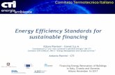 Energy Efficiency Standards for sustainable financing · Align policies, Energy service models, de risking tools, accounting procedures, to unlock financeability, udit PC Third Party