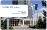 The ALLEGRO project - Nuclear 2012/prezentari_sesiuni_plenare... · On the basis of the Project Steering Committee decision, VUJE is a general designer of Allegro reactor with the